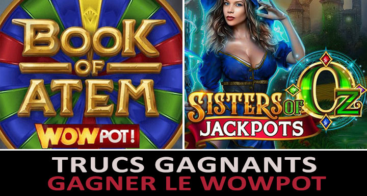 Trucs et astuces pour gagner le jackpot WowPot