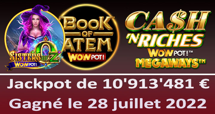 Jackpot WowPot Gagné sur Cash N Riches en Juillet 2022