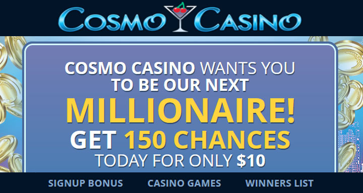 Cosmo Casino et 150 tours gratuits pour 10$