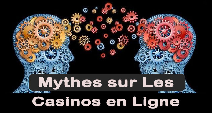 Mythes sur les casinos en ligne